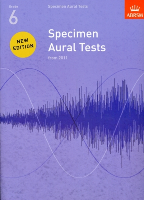 Specimen Aural Tests, Grade 6 : new edition from 2011, Sheet music Book