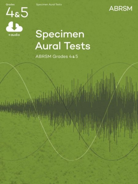 Specimen Aural Tests, Grades 4 & 5 with audio : new edition from 2011, Sheet music Book