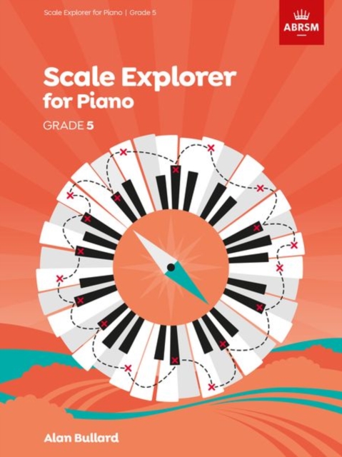 Scale Explorer for Piano, Grade 5, Sheet music Book