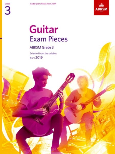 Guitar Exam Pieces from 2019, ABRSM Grade 3 : Selected from the syllabus starting 2019, Sheet music Book