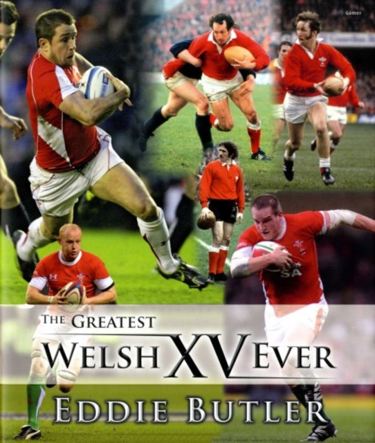 Greatest Welsh XV Ever, The, Hardback Book