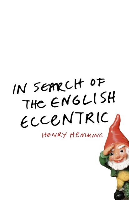 In Search of the English Eccentric, EPUB eBook