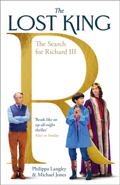 The Lost King : The Search for Richard III, EPUB eBook