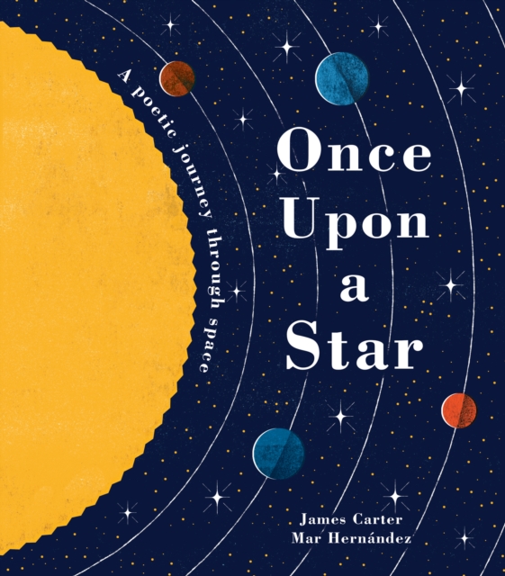 Once Upon a Star : A Poetic Journey Through Space, Hardback Book