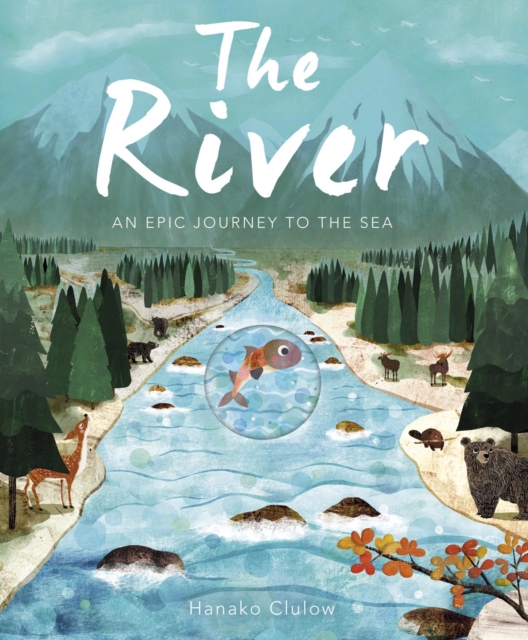 The River : An Epic Journey to the Sea, Paperback / softback Book