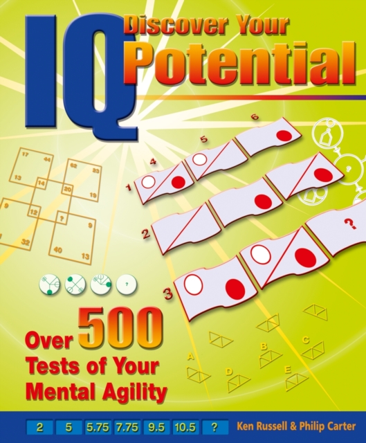 Discover Your IQ Potential: Over 500 Tests of Your Mental Agility : Over 500 Tests of Your Mental Agility, EPUB eBook