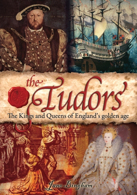 The Tudors : Kings and Queens of England's Golden Age, EPUB eBook