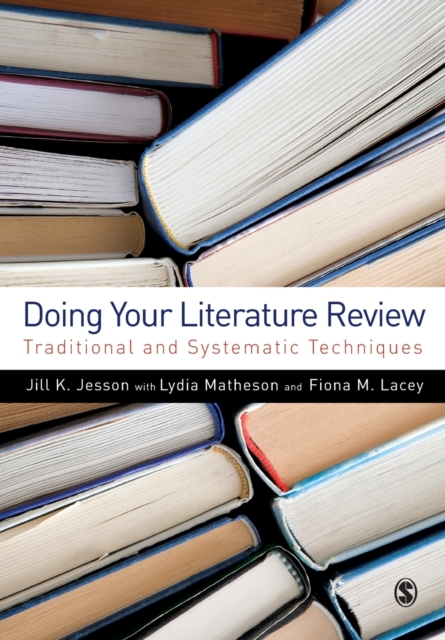 Doing Your Literature Review : Traditional and Systematic Techniques, Paperback / softback Book