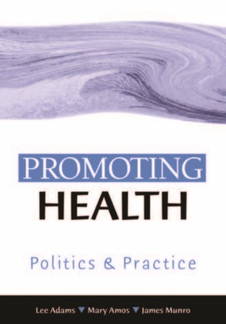 Promoting Health : Politics and Practice, PDF eBook