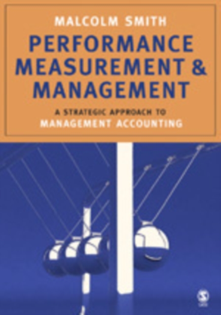 Performance Measurement and Management : A Strategic Approach to Management Accounting, PDF eBook