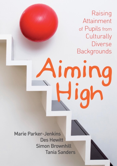 Aiming High : Raising Attainment of Pupils from Culturally-Diverse Backgrounds, PDF eBook