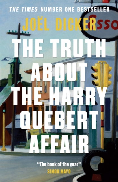 The Truth About the Harry Quebert Affair : From the master of the plot twist, Paperback / softback Book