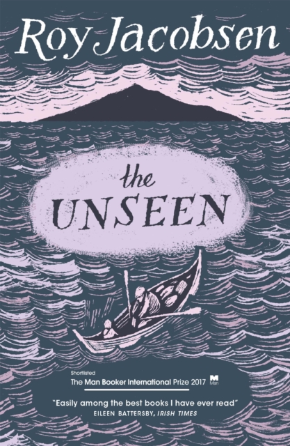 The Unseen : SHORTLISTED FOR THE MAN BOOKER INTERNATIONAL PRIZE 2017, EPUB eBook