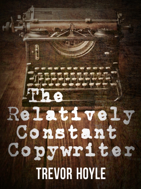 The Relatively Constant Copywriter, EPUB eBook