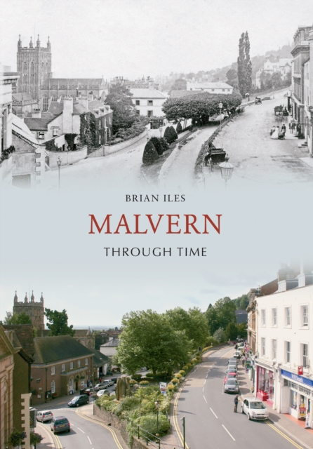 Malvern Through Time, Paperback / softback Book