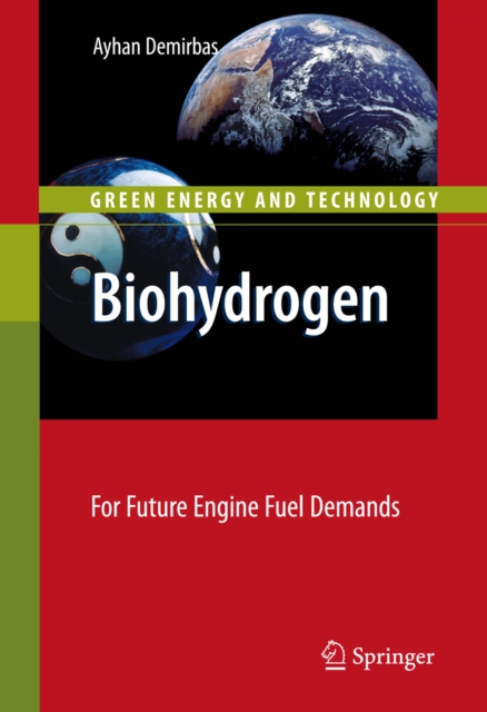 Biohydrogen : For Future Engine Fuel Demands, PDF eBook