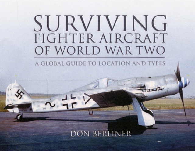 Surviving Fighter Aircraft of World War Two, Hardback Book