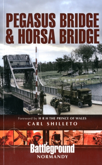 Pegasus Bridge and Merville Battery, Paperback / softback Book