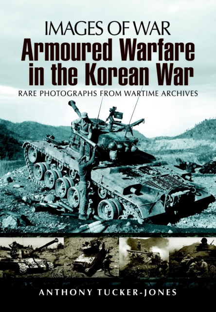Armoured Warfare in the Korean War, Paperback / softback Book