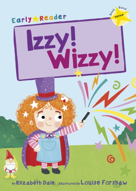 Izzy! Wizzy! (Early Reader), Paperback / softback Book