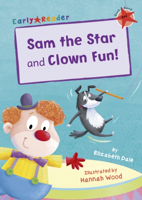 Sam the Star and Clown Fun! : (Red Early Reader), Paperback / softback Book