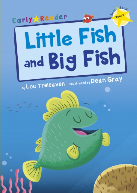 Little Fish and Big Fish : (Yellow Early Reader), Paperback / softback Book