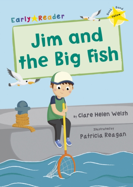 Jim and the Big Fish : (Yellow Early Reader), Paperback / softback Book