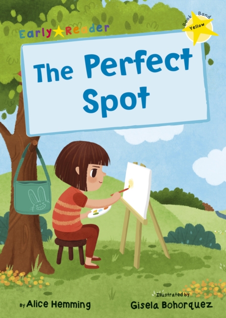 The Perfect Spot : (Yellow Early Reader), Paperback / softback Book