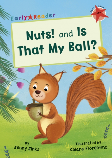 Nuts! and Is That My Ball?, PDF eBook