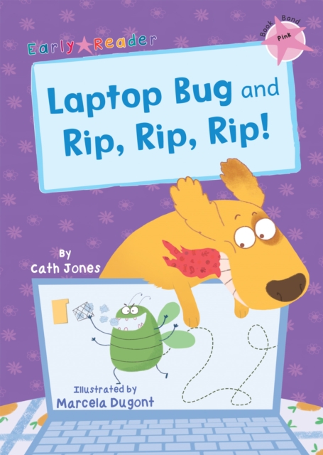 Laptop Bug and Rip, Rip, Rip! : (Pink Early Reader), Paperback / softback Book