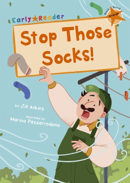 Stop Those Socks! : (Orange Early Reader), Paperback / softback Book