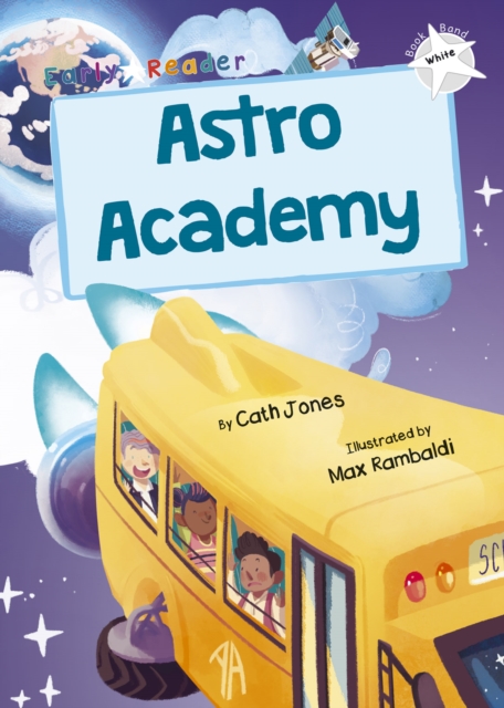 Astro Academy : (White Early Reader), Paperback / softback Book