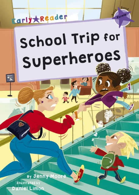 School Trip for Superheroes : (Purple Early Reader), Paperback / softback Book