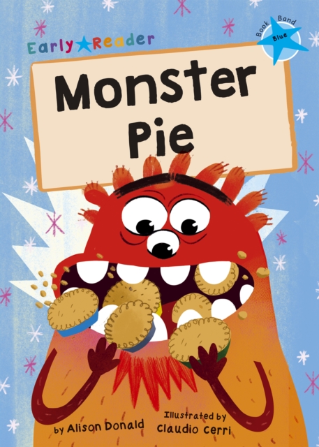 Monster Pie : (Blue Early Reader), Paperback / softback Book