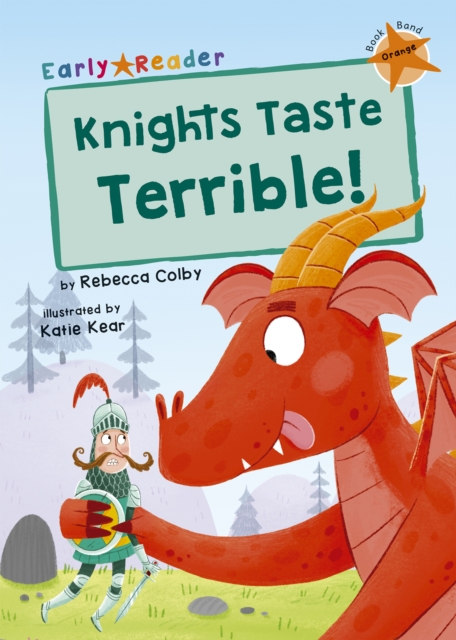 Knights Taste Terrible! : (Orange Early Reader), Paperback / softback Book