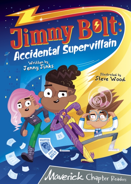 Jimmy Bolt: Accidental Super Villain : (Grey Chapter Readers), Paperback / softback Book