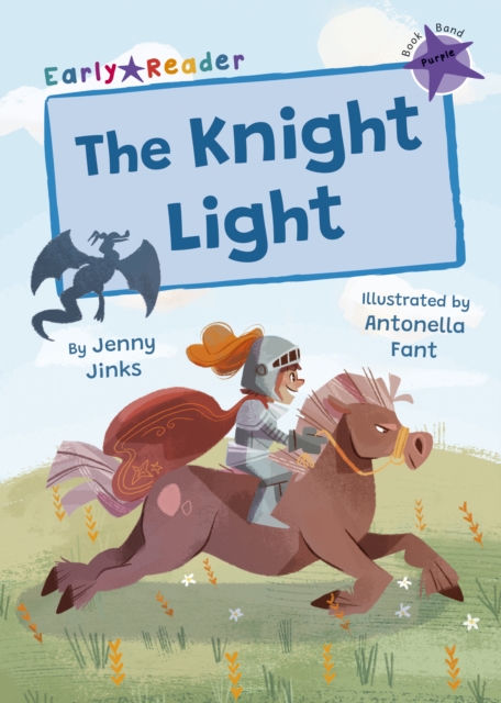 The Knight Light : (Purple Early Reader), Paperback / softback Book