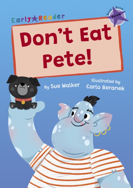 Don't Eat Pete! : (Purple Early Reader), Paperback / softback Book