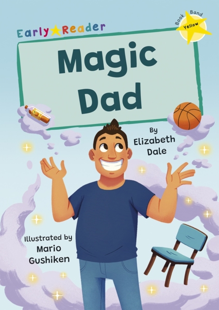 Magic Dad : (Yellow Early Reader), Paperback / softback Book