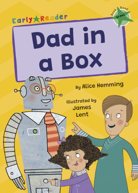 Dad in a Box : (Green Early Reader), Paperback / softback Book