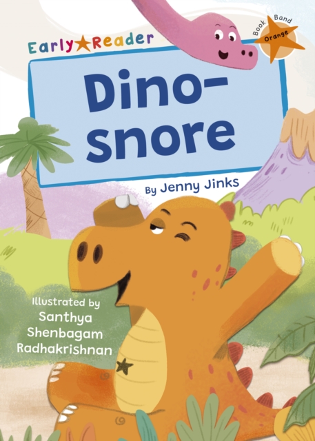 Dino-snore : (Orange Early Reader), Paperback / softback Book