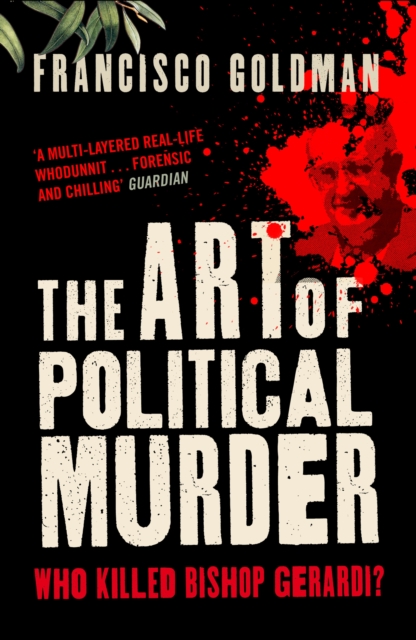 The Art of Political Murder : Who Killed Bishop  Gerardi?, Paperback / softback Book