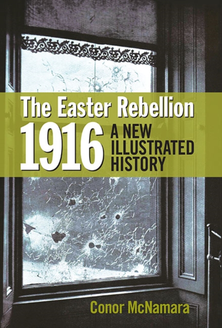 The Easter Rebellion 1916, Hardback Book