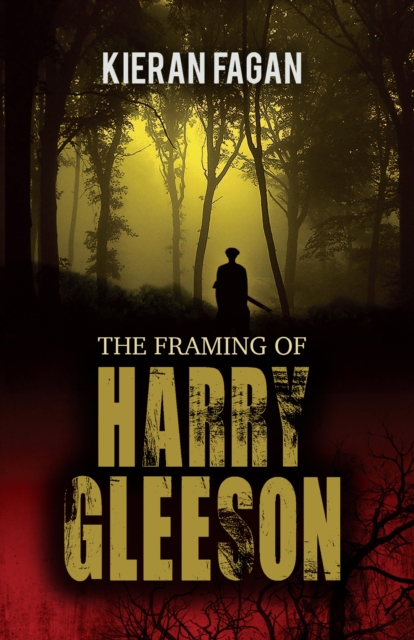 The Framing of Harry Gleeson, EPUB eBook