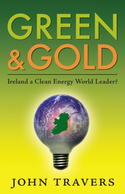 Green & Gold: Ireland as a Clean Energy World Leader, EPUB eBook