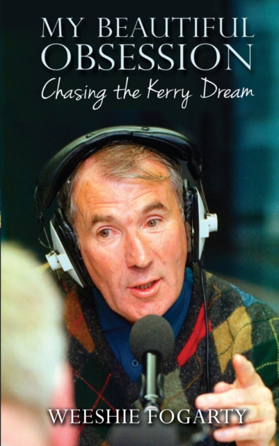 My Beautiful Obsession - Chasing the Kerry Dream, EPUB eBook