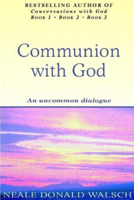 Communion With God : An uncommon dialogue, EPUB eBook