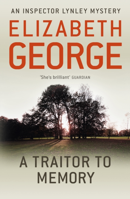 A Traitor to Memory : An Inspector Lynley Novel: 11, EPUB eBook