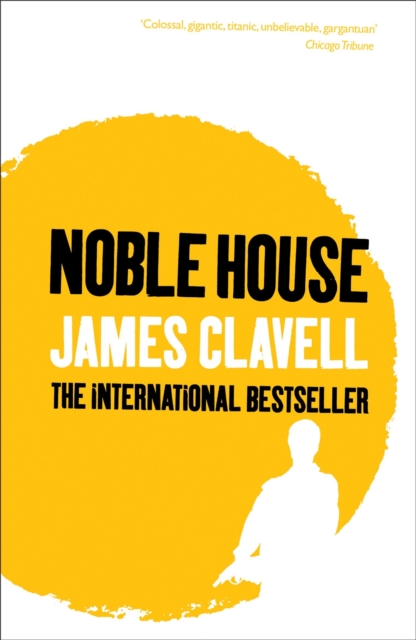 Noble House : The Fifth Novel of the Asian Saga, EPUB eBook
