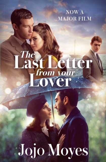 The Last Letter from Your Lover : Now a major motion picture starring Felicity Jones and Shailene Woodley, EPUB eBook
